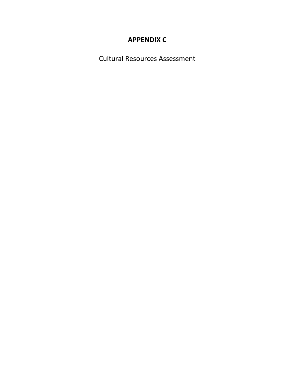 APPENDIX C Cultural Resources Assessment