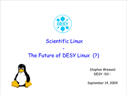 Scientific Linux - the Future of DESY Linux (?)