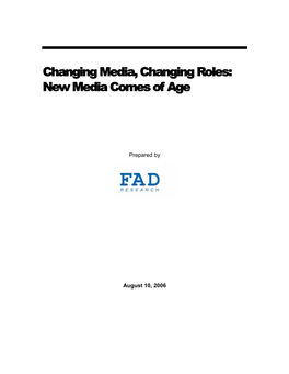 Changing Media, Changing Roles: New Media Comes of Age