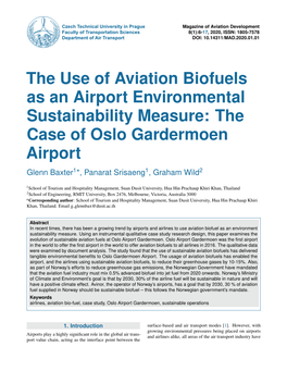The Use of Aviation Biofuels As an Airport Environmental Sustainability Measure: the Case of Oslo Gardermoen Airport Glenn Baxter1*, Panarat Srisaeng1, Graham Wild2