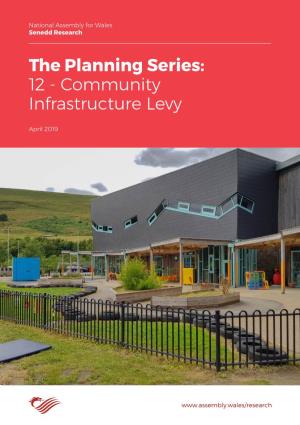 The Planning Series: 12 - Community Infrastructure Levy