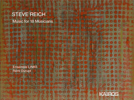 STEVE REICH — Music for 18 Musicians