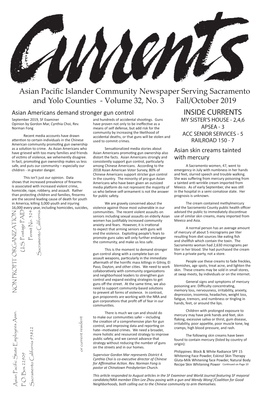 Volume 32, No. 3 Fall/October 2019 Asian Americans Demand Stronger Gun Control INSIDE CURRENTS September 2019, SF Examiner and Hundreds of Accidental Shootings