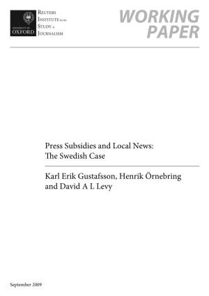 Press Subsidies and Local News: the Swedish Case