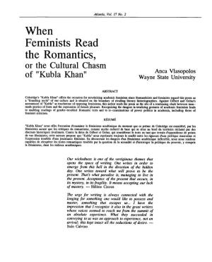 When Feminists Read the Romantics, Or the Cultural Chasm Anca Vlasopolos of "Kubla Khan" Wayne State University