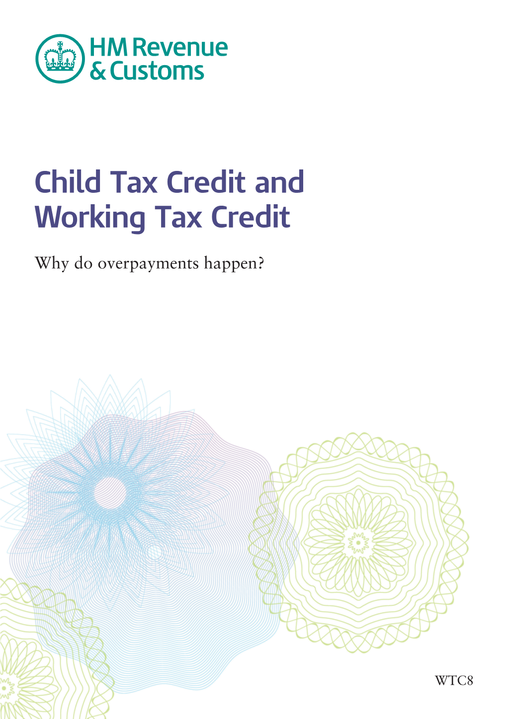 WTC8 – Child Tax Credit and Working Tax Credit. Why Do Overpayments