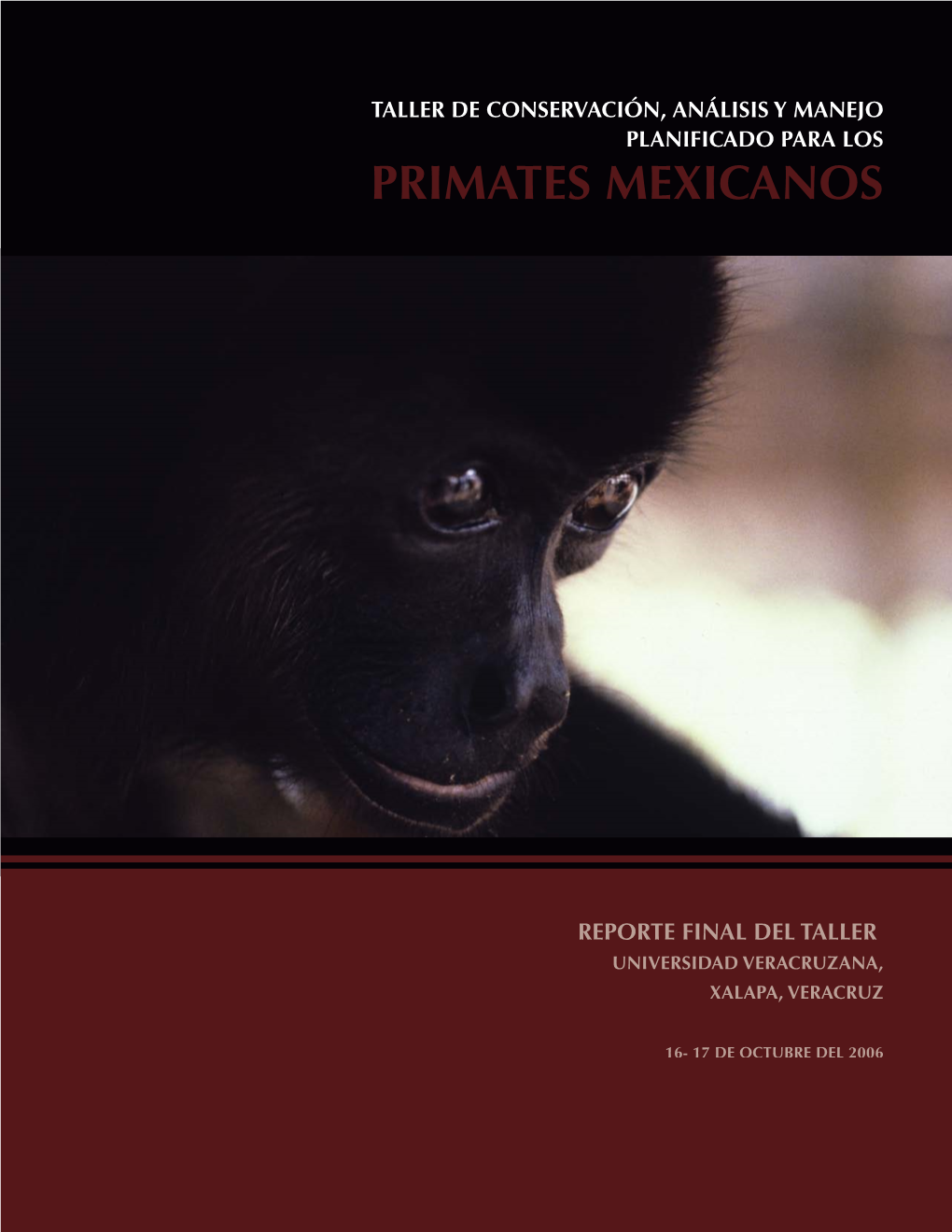 Taller De Conservación, Análisis Y Manejo Planificado Para Los Primates Mexicanos