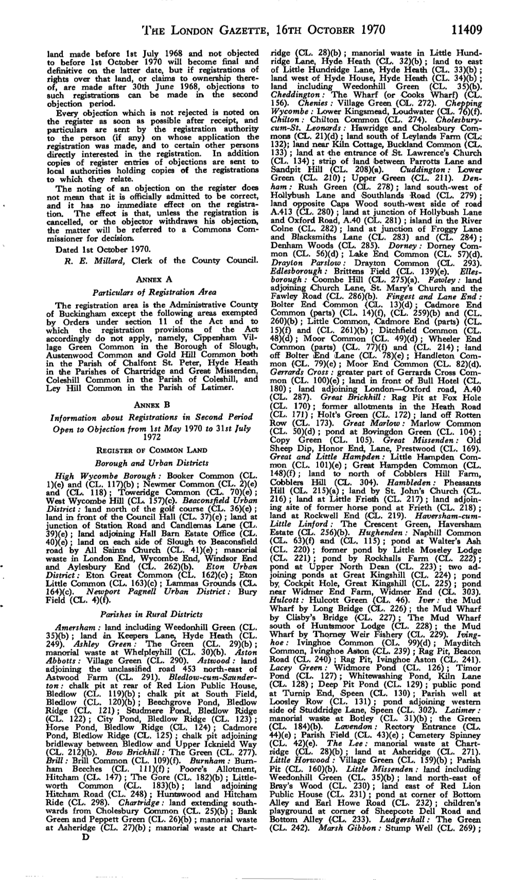 THE LONDON GAZETTE, 16Ra OCTOBER 1970 11409 Land Made Before 1St July 1968 and Not Objected Ridge (CL