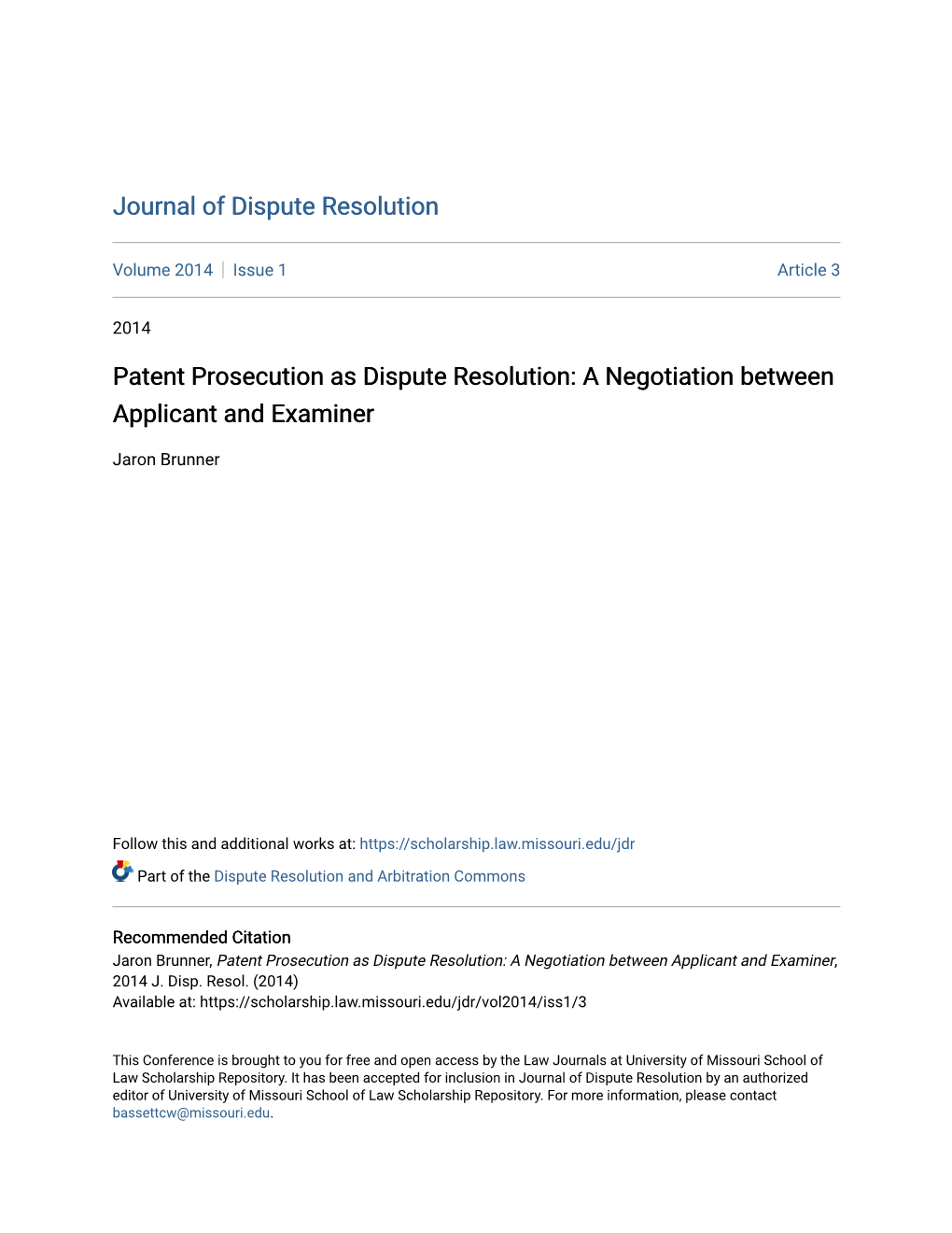 Patent Prosecution As Dispute Resolution: a Negotiation Between Applicant and Examiner