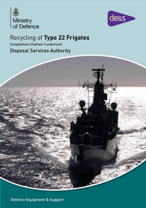 Recycling of Type 22 Frigates HMS Campbeltown, HMS Chatham And