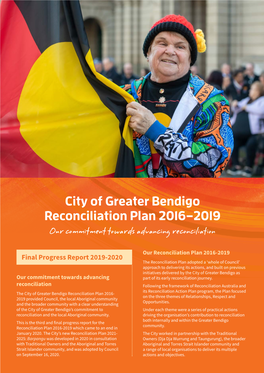 City of Greater Bendigo Reconciliation Plan 2016–2019 Our Commitment Towards Advancing Reconciliation