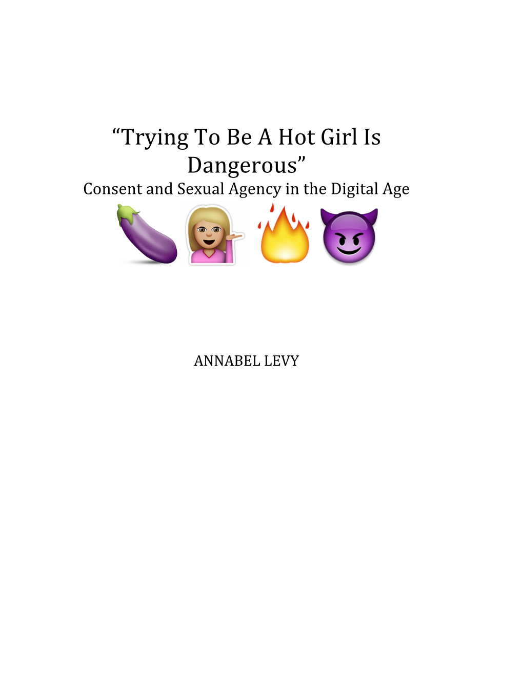“Trying to Be a Hot Girl Is Dangerous”