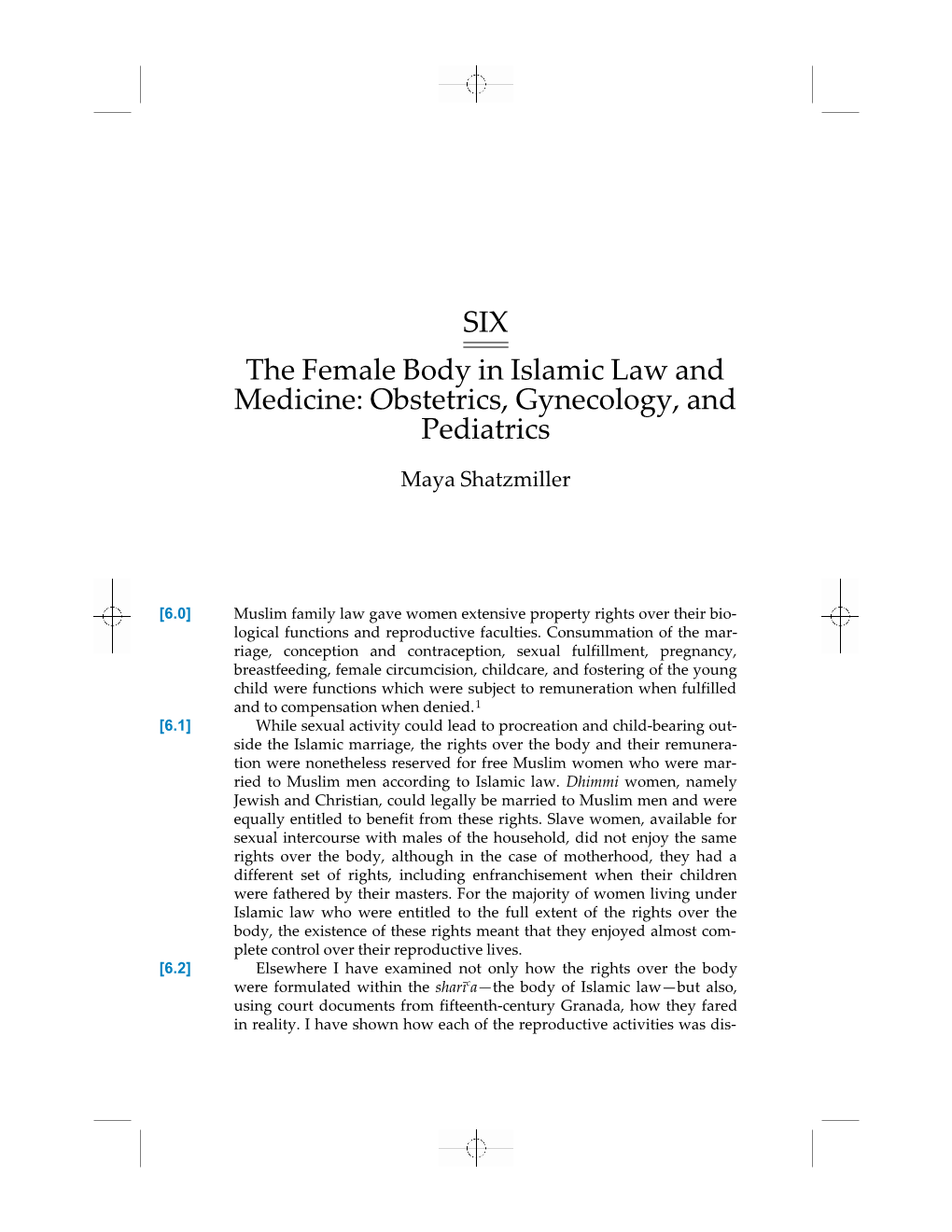 SIX the Female Body in Islamic Law and Medicine: Obstetrics, Gynecology, and Pediatrics