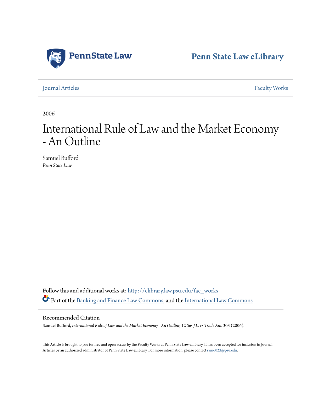 International Rule of Law and the Market Economy - an Outline Samuel Bufford Penn State Law