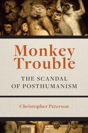 The Scandal of Posthumanism Monkey Capacity Thanks to Which the Human Reaffirms Its Sovereignty Through Its Supposed Erasure