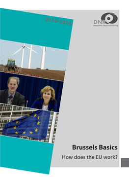 Brussels Basics How Does the EU Work? Legal Notice Brussels Basics – How Does the EU Work?