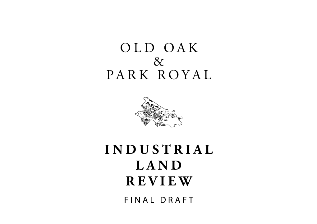 OLD OAK & PARK ROYAL Industrial Land Review