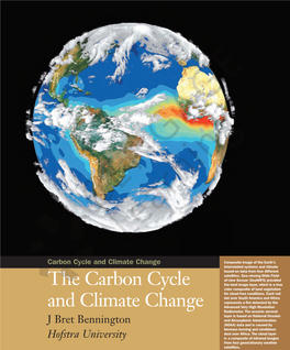 The Carbon Cycle and Climate Change/J Bret Bennington – First Edition ISBN 1 3: 978-0-495-73855-8;;, ISBN 1 0: 0-495-73855-7