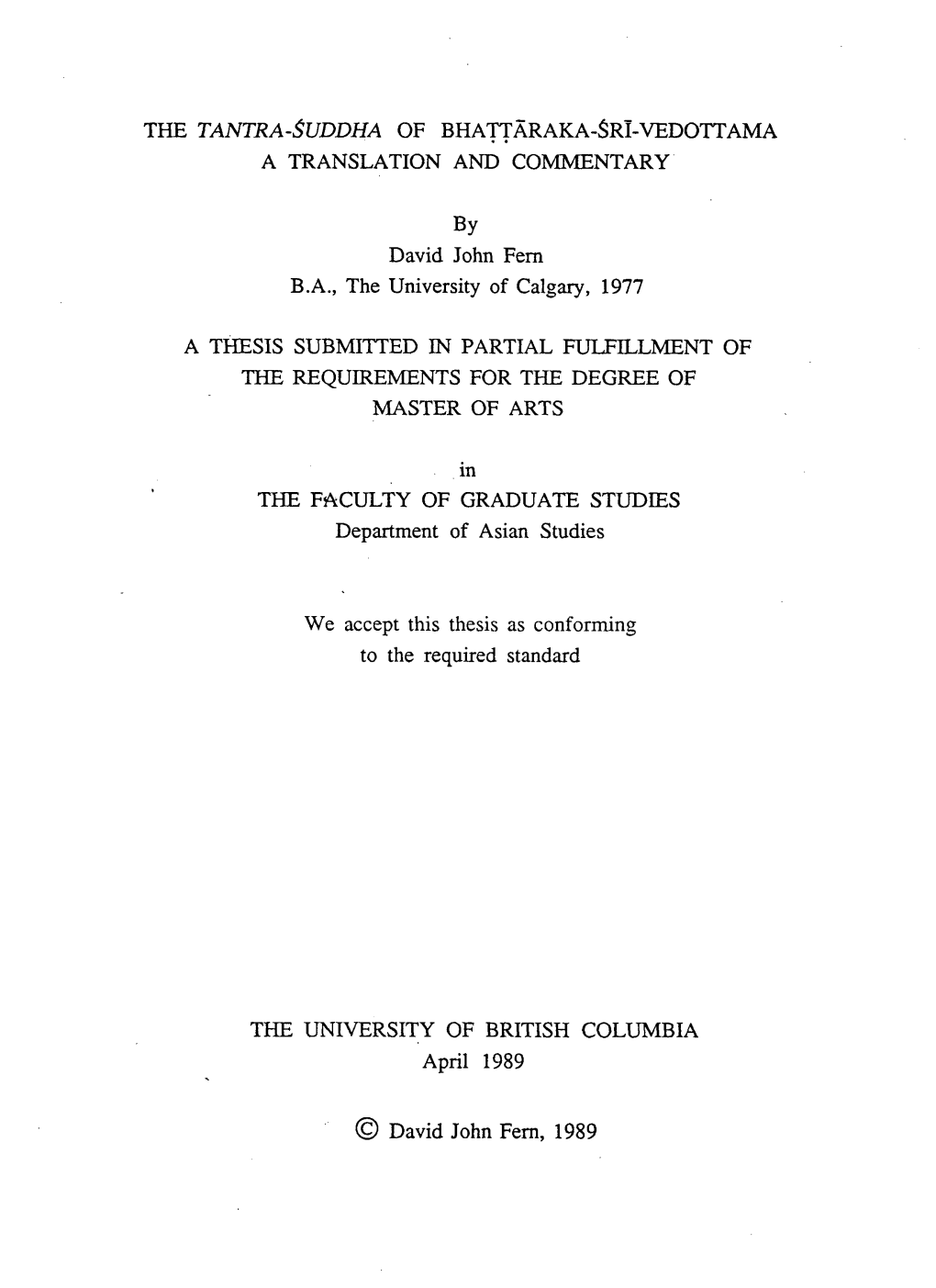 The Tantra -$Uddha of Bhattaraka-Sri-Vedottama a Translation and Commentary