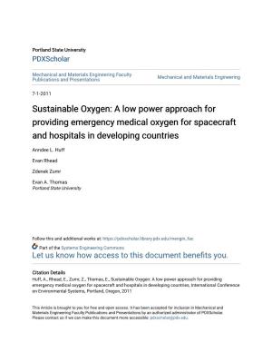 Sustainable Oxygen: a Low Power Approach for Providing Emergency Medical Oxygen for Spacecraft and Hospitals in Developing Countries