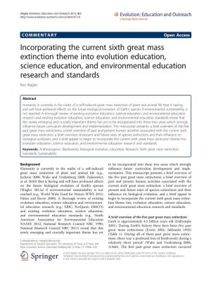 Incorporating the Current Sixth Great Mass Extinction Theme Into Evolution Education, Science Education, and Environmental Education Research and Standards Ron Wagler