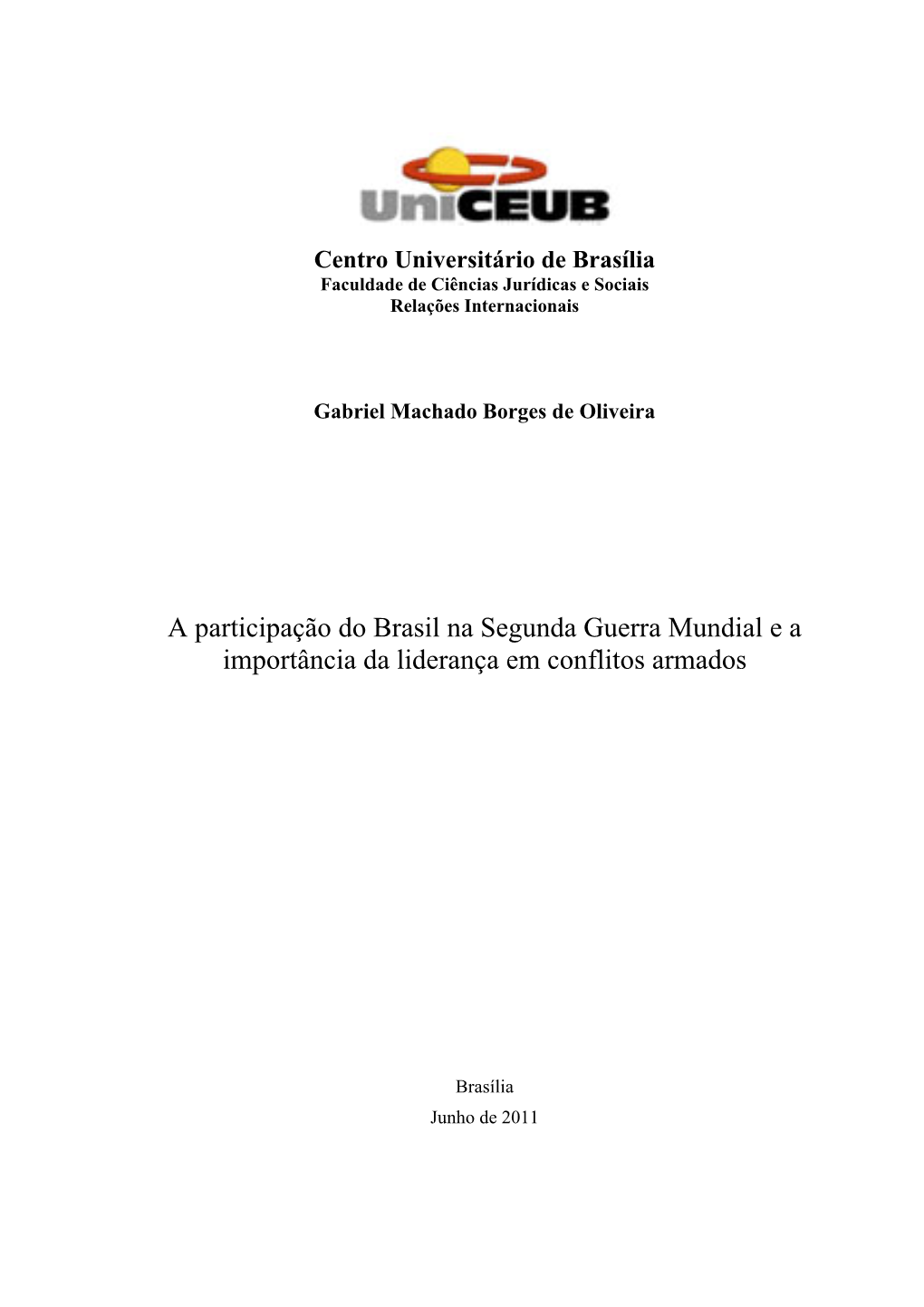 A Participação Do Brasil Na Segunda Guerra Mundial E a Importância Da Liderança Em Conflitos Armados