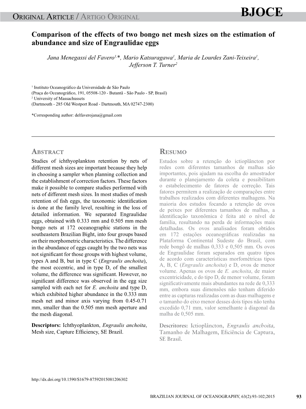 Comparison of the Effects of Two Bongo Net Mesh Sizes on the Estimation of Abundance and Size of Engraulidae Eggs