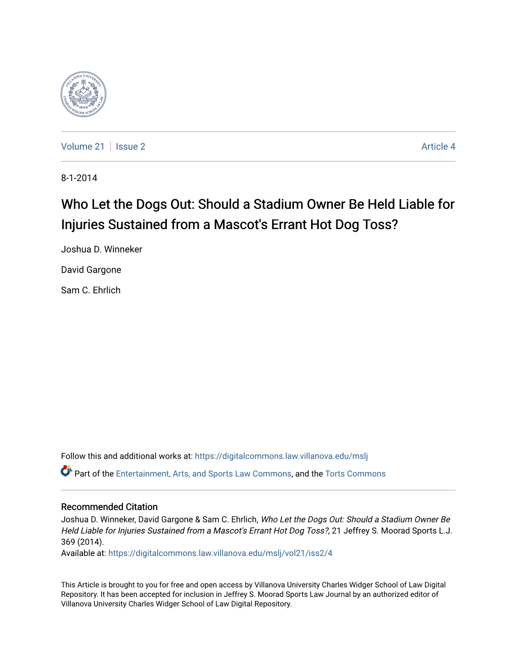 Who Let the Dogs Out: Should a Stadium Owner Be Held Liable for Injuries Sustained from a Mascot's Errant Hot Dog Toss?