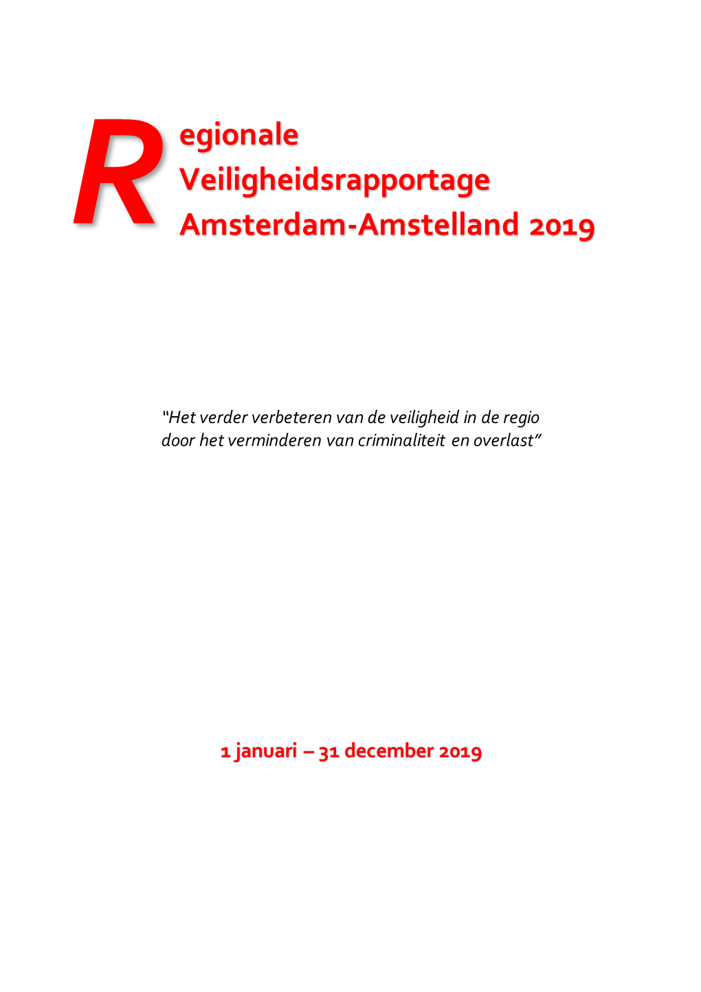 Egionale Veiligheidsrapportage Amsterdam-Amstelland 2019