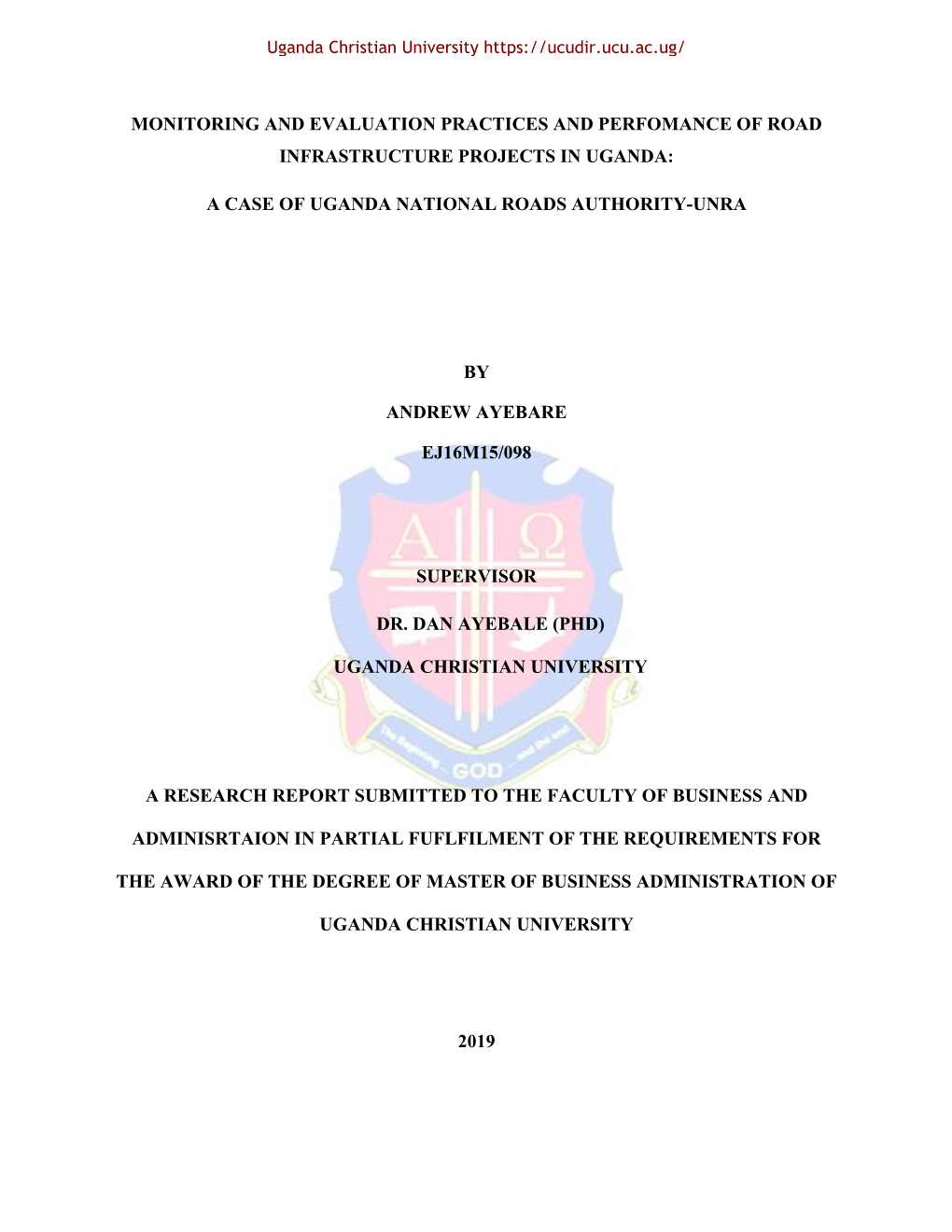 Monitoring and Evaluation Practices and Perfomance of Road Infrastructure Projects in Uganda