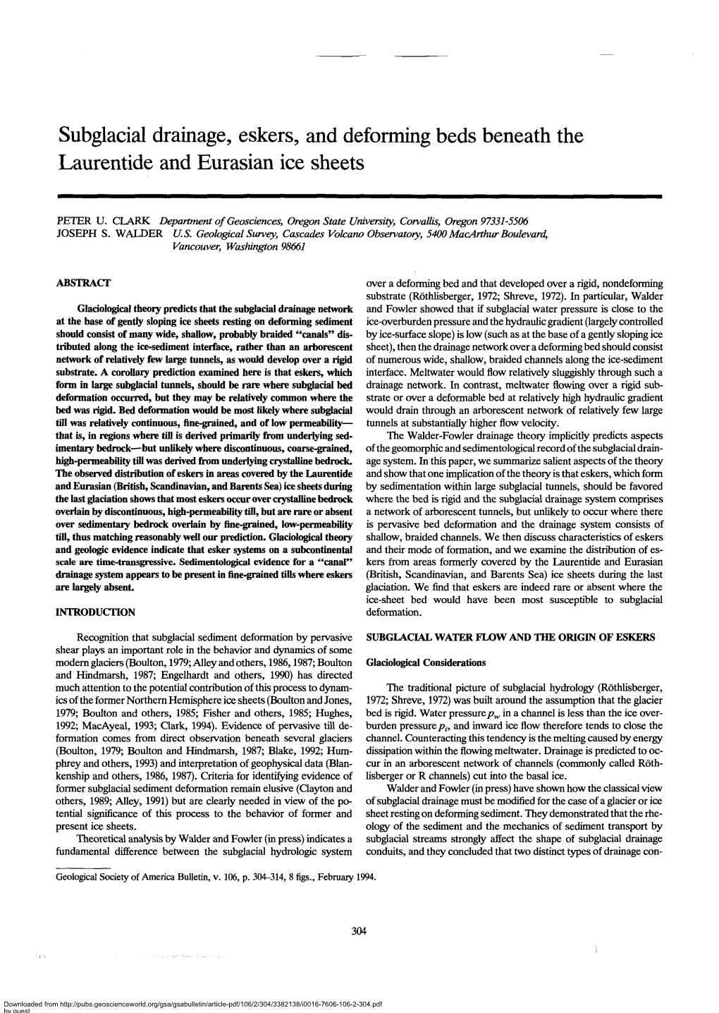 Subglacial Drainage, Eskers, and Deforming Beds Beneath the Laurentide and Eurasian Ice Sheets