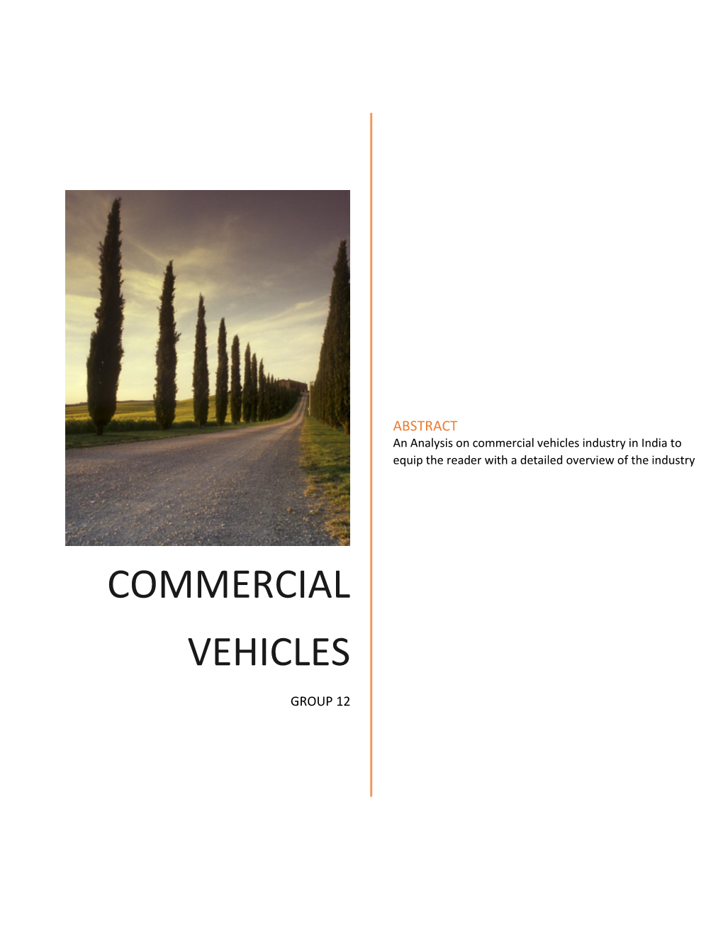 Commercial Vehicles Industry in India to Equip the Reader with a Detailed Overview of the Industry