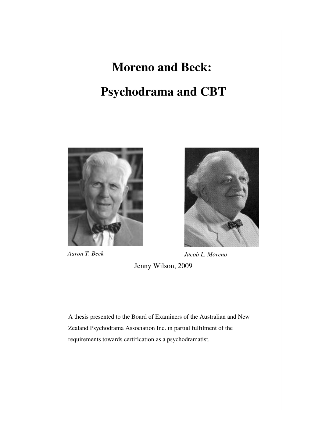 Moreno and Beck: Psychodrama and CBT