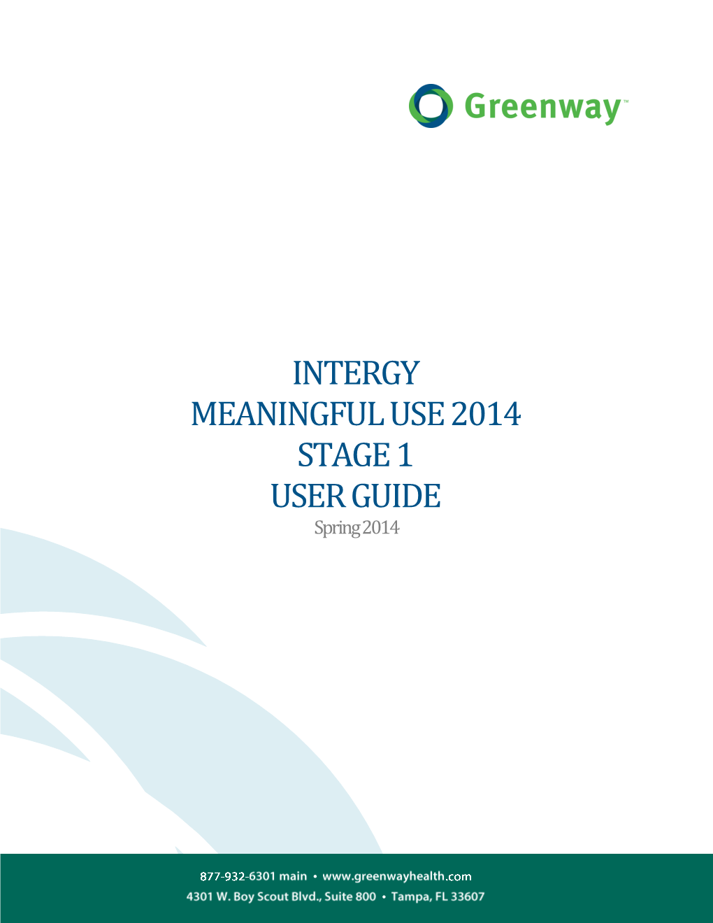 Intergy Meaningful Use 2014 Stage 1 User Guide