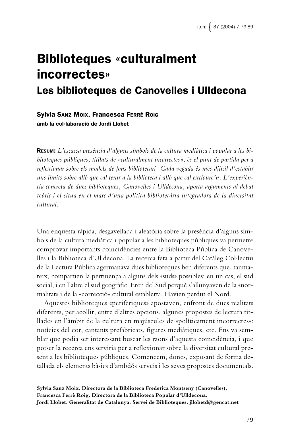 Biblioteques «Culturalment Incorrectes» Les Biblioteques De Canovelles I Ulldecona