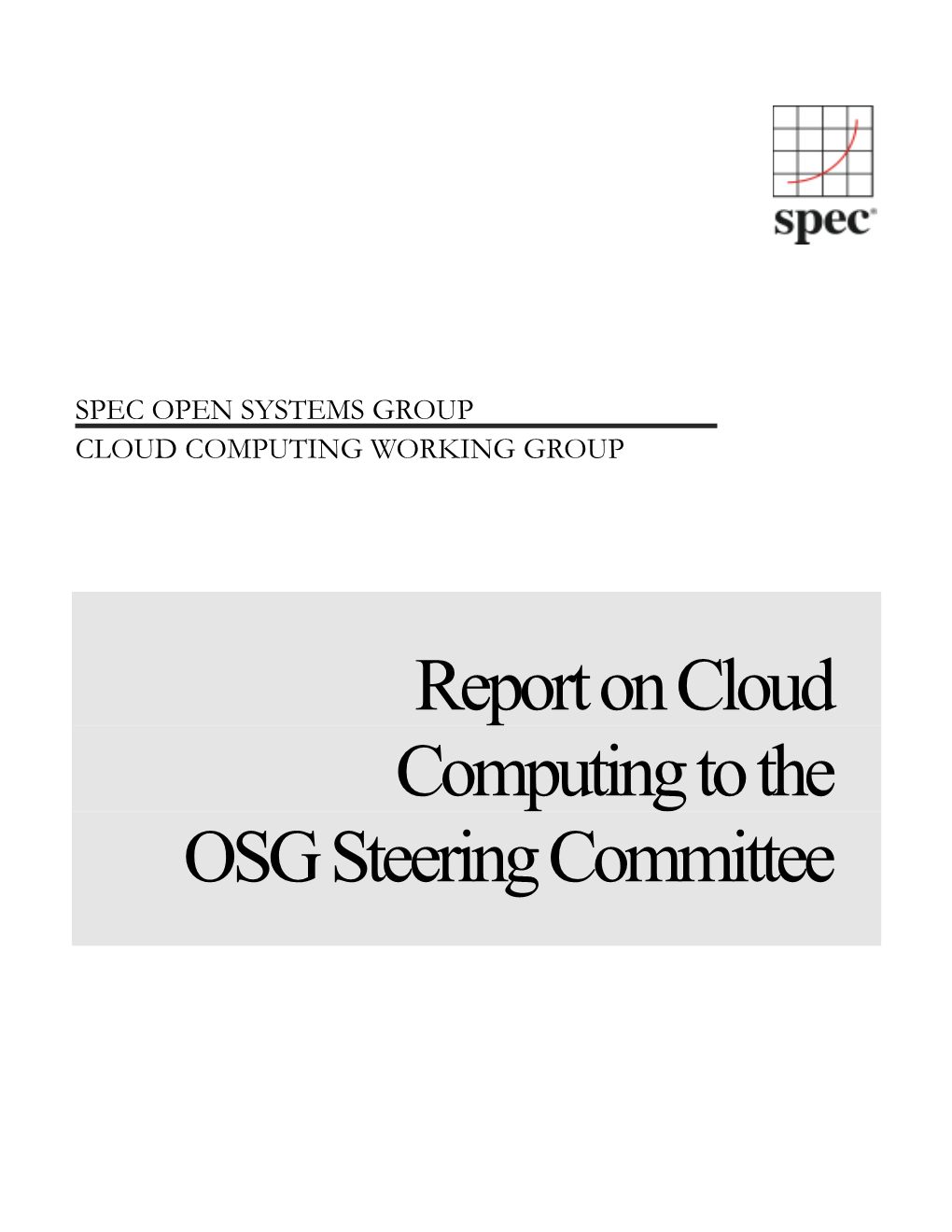 Report on Cloud Computing to the OSG Steering Committee