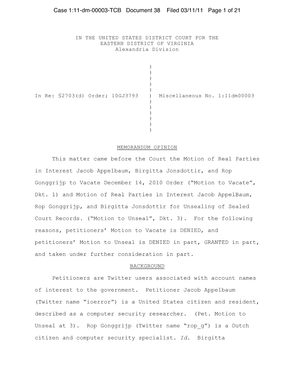 This Matter Came Before the Court the Motion of Real Parties in Interest Jacob Appelbaum, Birgitta Jonsdottir, and Rop Gonggrijp