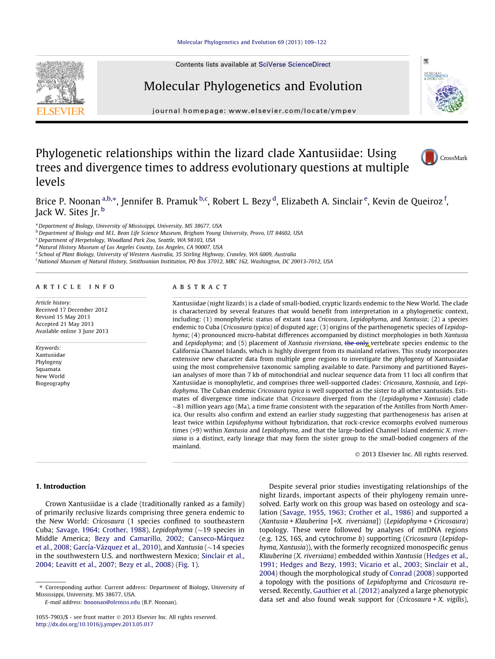 Phylogenetic Relationships Within the Lizard Clade Xantusiidae: Using Trees and Divergence Times to Address Evolutionary Questions at Multiple Levels ⇑ Brice P