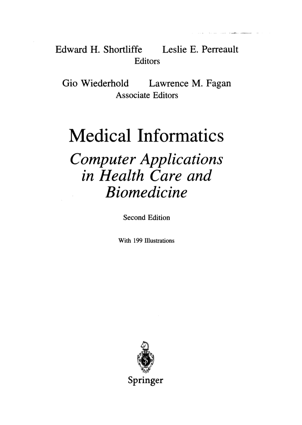 Medical Informatics Computer Applications in Health Care and Biomedicine