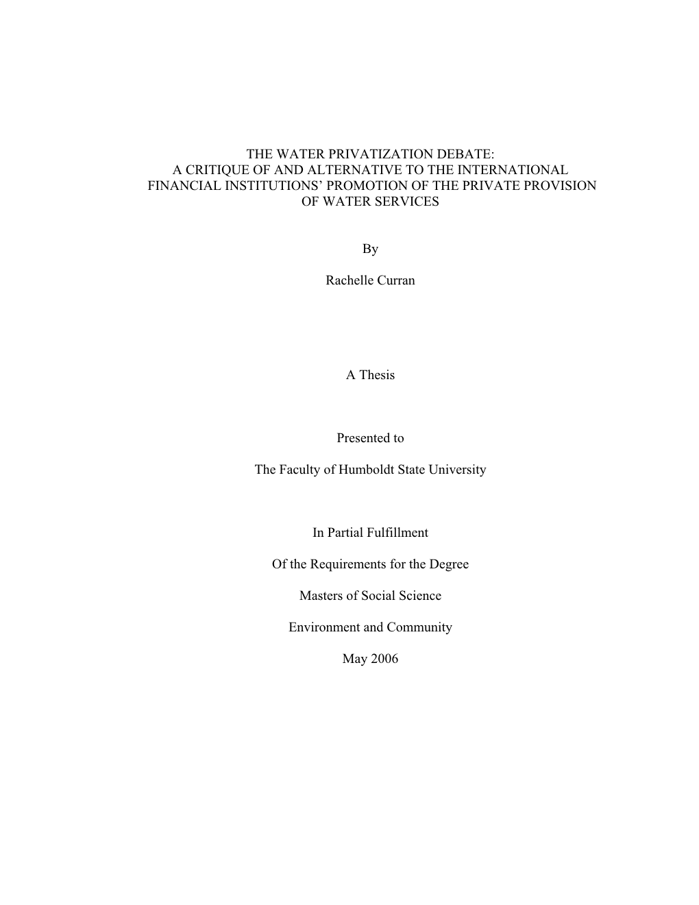 The Water Privatization Debate: a Critique of and Alternative to the International Financial Institutions' Promotion of the Pr