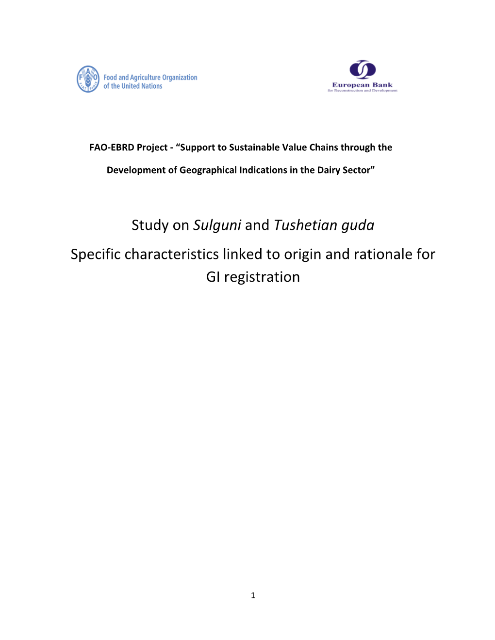 Study on Sulguni and Tushetian Guda Specific Characteristics Linked to Origin and Rationale for GI Registration