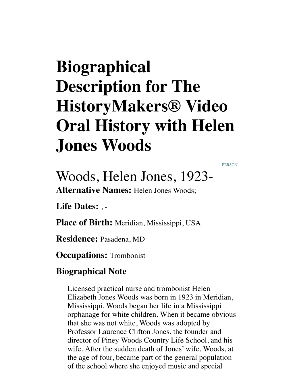 Biographical Description for the Historymakers® Video Oral History with Helen Jones Woods