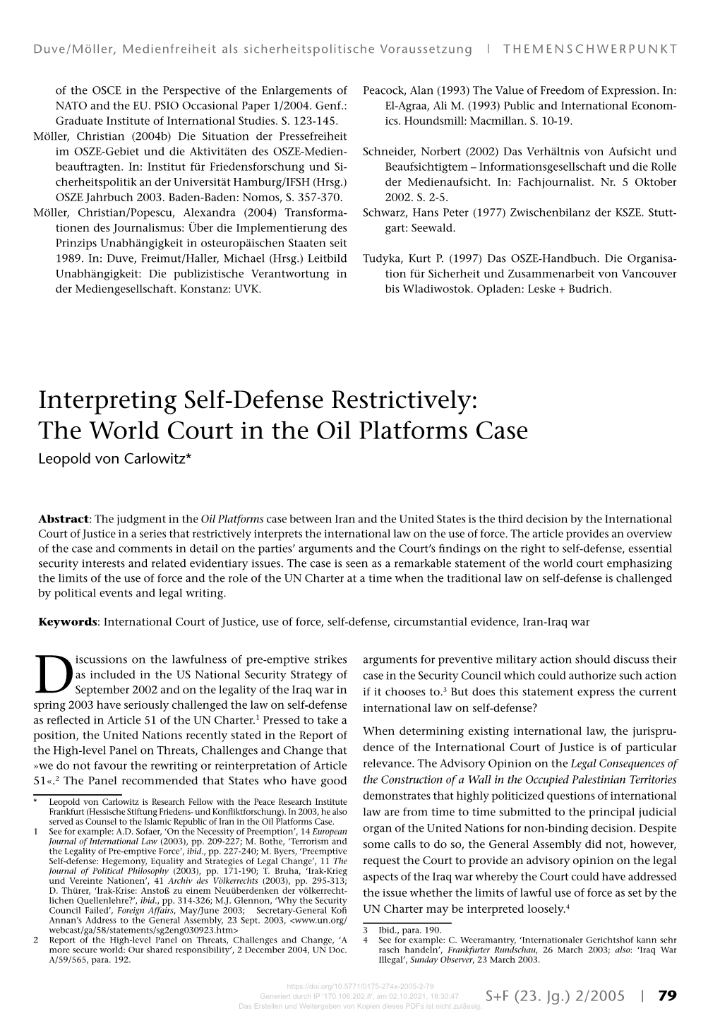 Interpreting Self-Defense Restrictively: the World Court in the Oil Platforms Case Leopold Von Carlowitz*