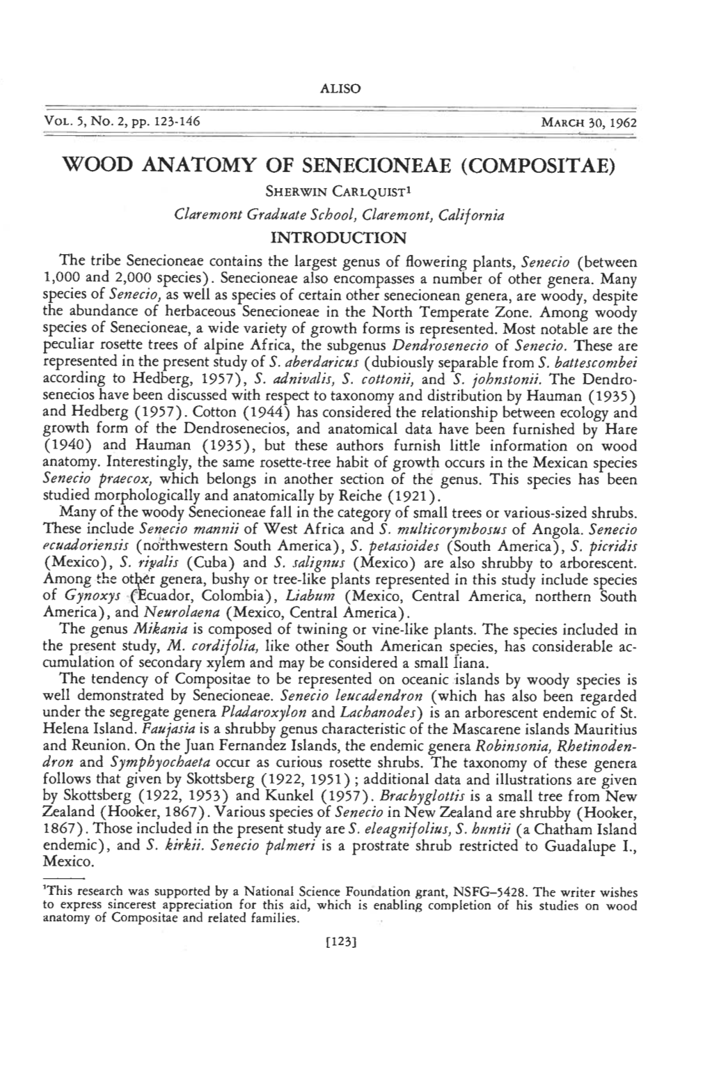 WOOD ANATOMY of SENECIONEAE (COMPOSITAE) SHERWIN Carlquist1 Claremont Graduate School, Claremont