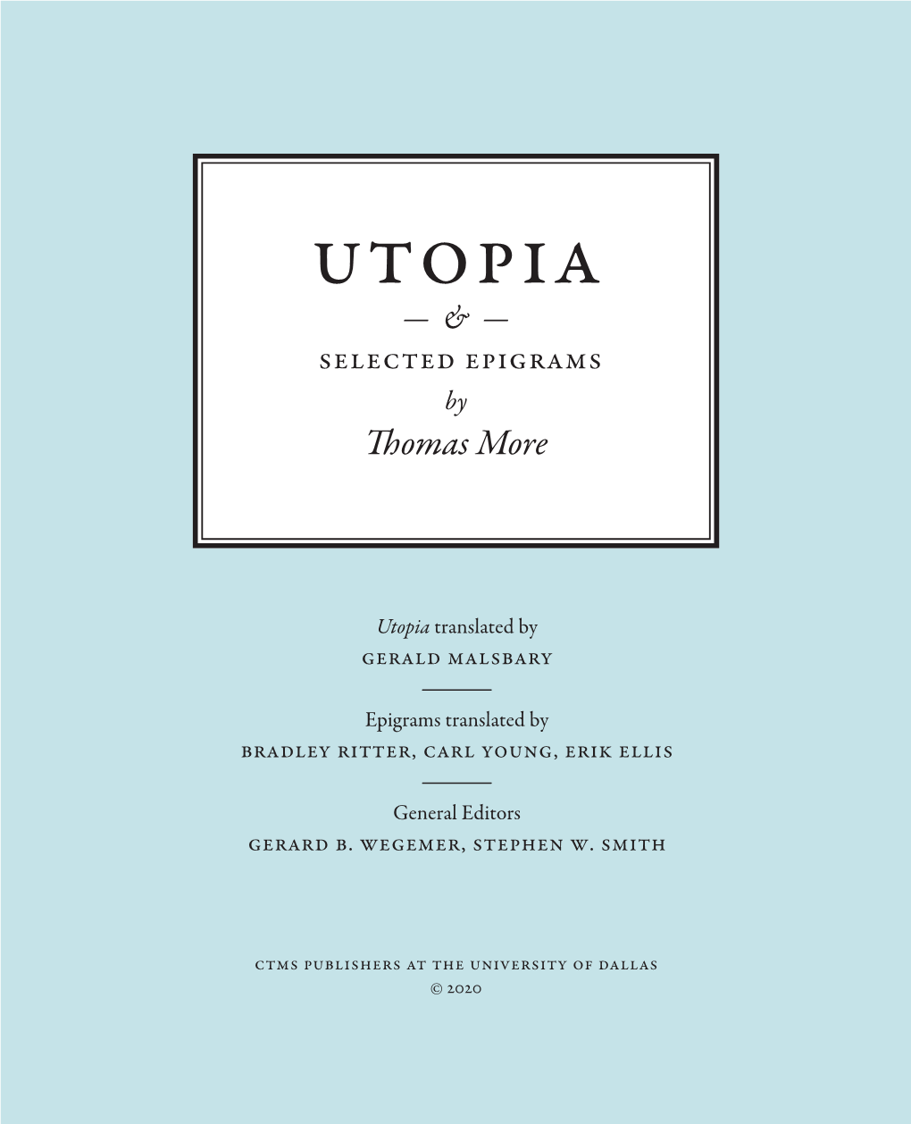 UTOPIA — ​­ & —​­ Selected Epigrams by Thomas More