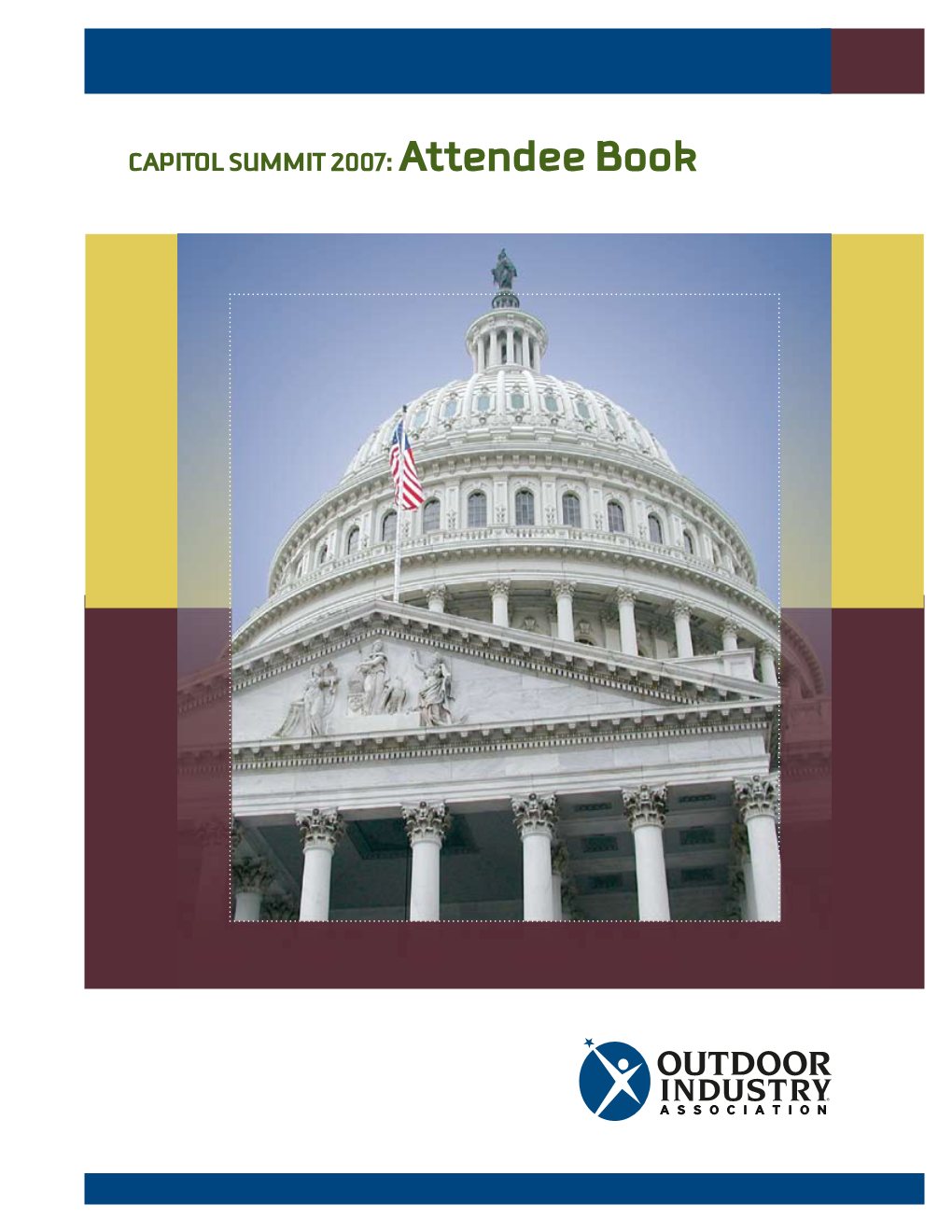 CAPITOL SUMMIT 2007: Attendee Book