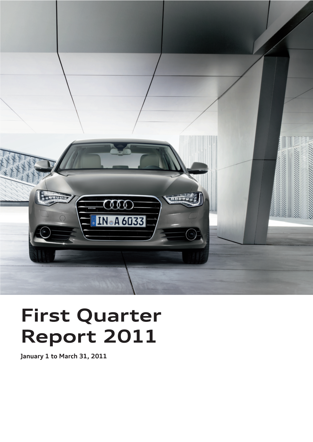 First Quarter Report 2011
