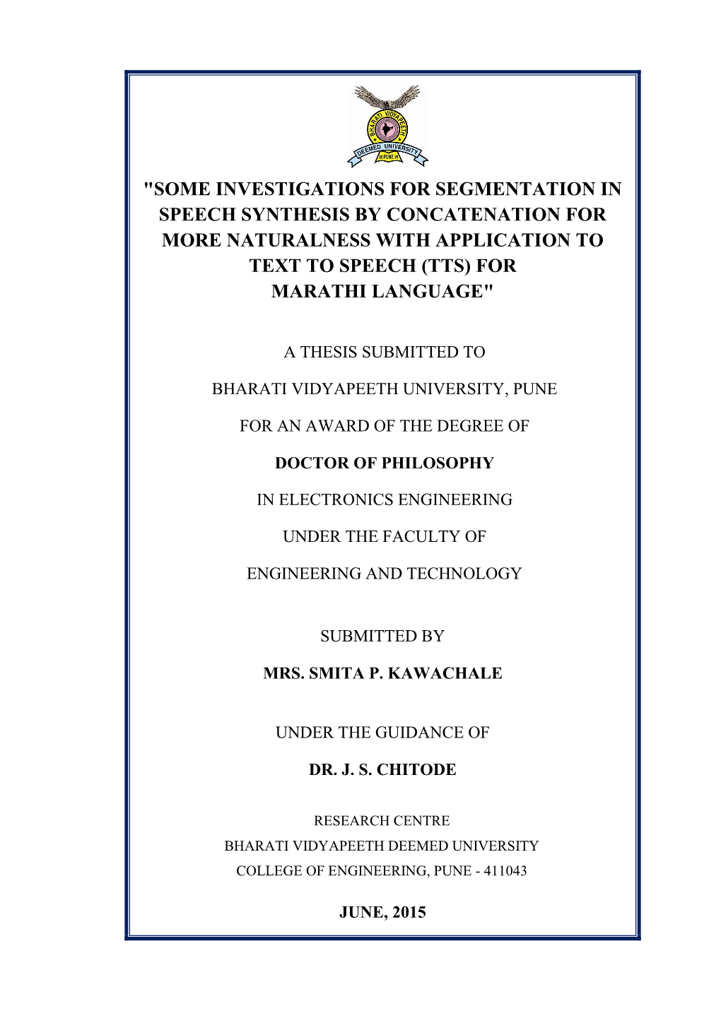 "Some Investigations for Segmentation in Speech Synthesis by Concatenation for More Naturalness with Application to Text to Speech (Tts) for Marathi Language"