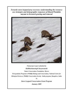 Towards Snow Leopard Prey Recovery: Understanding the Resource Use Strategies and Demographic Responses of Bharal Pseudois Nayaur to Livestock Grazing and Removal