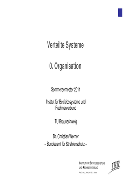 Verteilte Systeme 0. Organisation